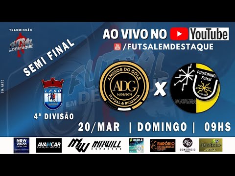 4ª DIVISÃO DIADEMA - QUARTAS DE FINAL - AMIGOS DO GOLE X PIRATININGA