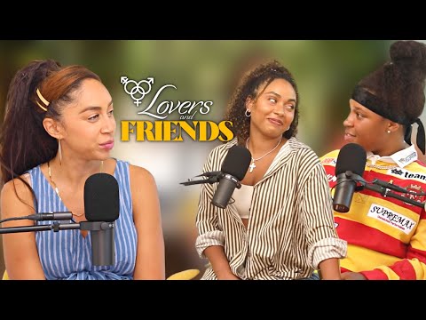 Are We Soulmates or Settling? Feat. Ezee and Natalie | Lovers and Friends Ep. 37