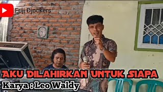 Download lagu AKU DILAHIRKAN UNTUK SIAPA LIVE KN7000 mp3