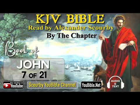 43-Book of John | By the Chapter | 7 of 21 Chapters Read by Alexander Scourby| | God is Love