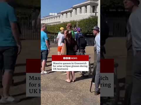 Massive queues in Greenwich for solar eclipse glasses during heatwave. #BBCNews