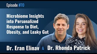 Dr. Eran Elinav on Microbiome Insights into Personalized Response to Diet, Obesity, and Leaky Gut