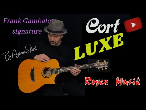 Cort Luxe model, Frank Gambale Signature acoustic guitar