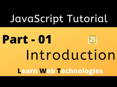 Javascript Tutorial For Beginners Part 1 Javascript Introduction Learn Web Technologies