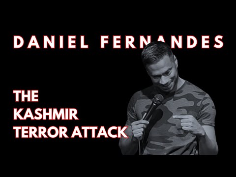 The Kashmir Terror Attack | Stand-up Comedy by Daniel Fernandes