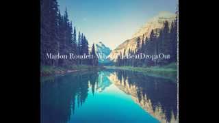 Marlon Roudette-WhenTheBeatDropsOut