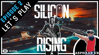 Silicon Rising #2 [VR/FR] Ce jeu est beaucoup trop dur (ou je suis trop nul)