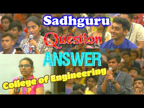 Sadhguru Q and A at College of Engineering Chennai