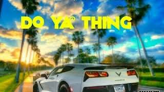 Do Ya Thing Ft. Spartakizz