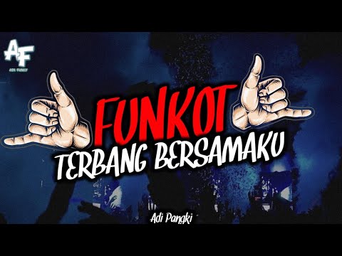 FUNKOT TERBANG BERSAMAKU NEW 2024 LIVE ON EARTH
