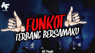 Download lagu FUNKOT TERBANG BERSAMAKU NEW 2024 LIVE ON EARTH mp3