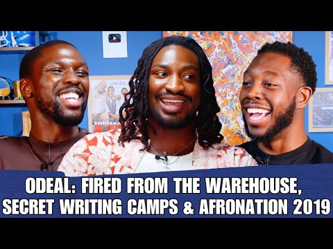 ODEAL: FIRED FROM THE WAREHOUSE, SECRET WRITING CAMPS &  AFRONATION 2019 | 90s Baby Show
