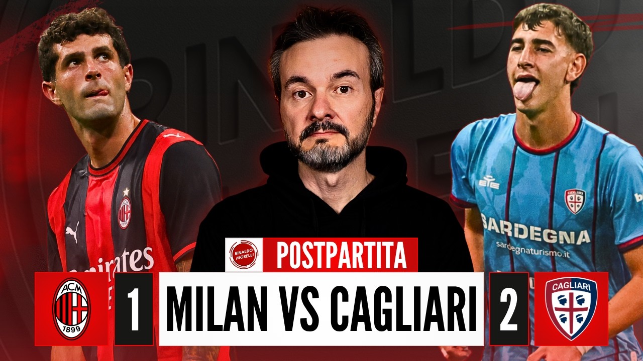 MILAN-CAGLIARI 1-2, il solito FALLIMENTO! | Il postpartita con Rinaldo Morelli