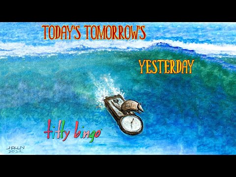 Today's Tomorrow's Yesterday - Titty Bingo - Music Video