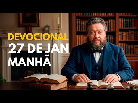January 27th Morning Devotional Spurgeon MORNING | 01/27 - Keep and Meditate