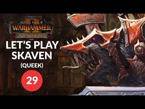 Total War: Warhammer 2 (Mortal Empires) - QUEEK FRIENDSAVER! - Skaven (Queek) Lets Play 29