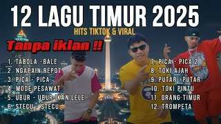Download lagu LAGU TIMUR 2025 | HITS TIKTOK & VIRAL - TABOLA BALE - NGAPAIN REPOT - TOKI AJAH- ORANG TIMUR mp3 Download lagu LAGU TIMUR 2025 | HITS TIKTOK & VIRAL - TABOLA BALE - NGAPAIN REPOT - TOKI AJAH- ORANG TIMUR mp3