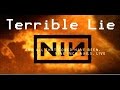 Terrible Lie - Nine Inch Nails [And All That Could ...