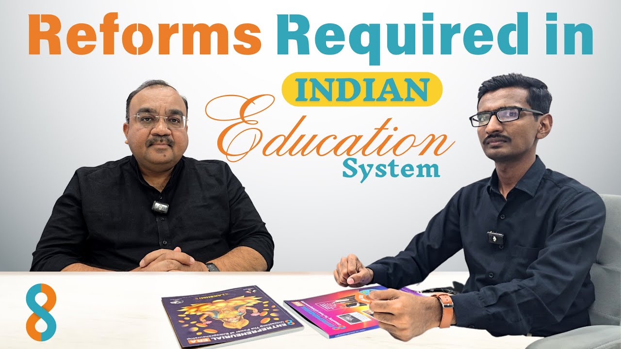 Reforms Required in the Indian Education System 🎓