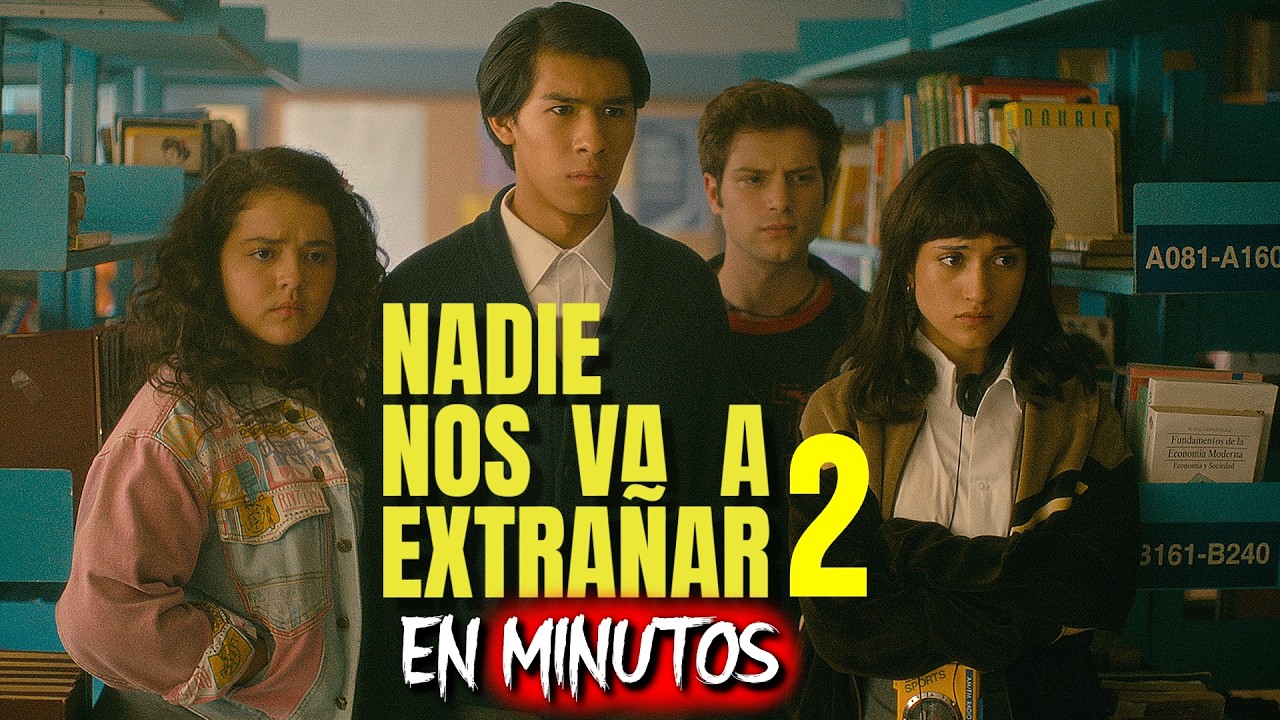 NADIE NOS VA A EXTRAÑAR: Temporada 2 (Resumen) EN MINUTOS
