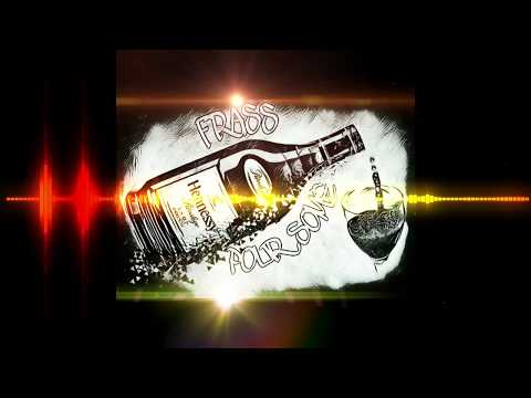 Frass - Pour Some