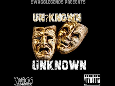 Un?Known-"Unknown" (prod. By Mac Taz)