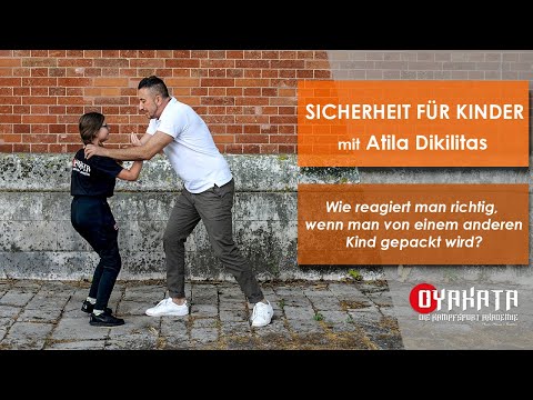 SICHERHEIT FÜR KINDER -  Wie reagiert man richtig, wenn man von einem anderen Kind gepackt wird?