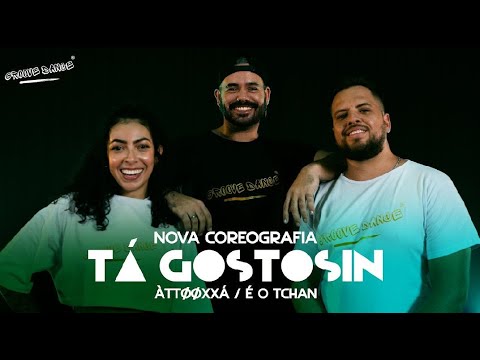 Ta Gostosin / Áttooxxa e É o Tchan - GrooveDance