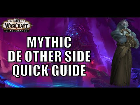 Mythic De Other SIde: QUICK GUIDE - SHADOWLANDS Dungeon Guide