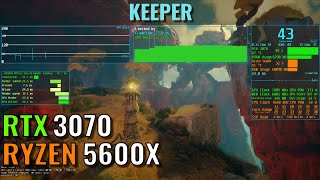 Keeper - RTX 3070 - Ryzen 5600x - 1440p, 1080p - Benchmark
