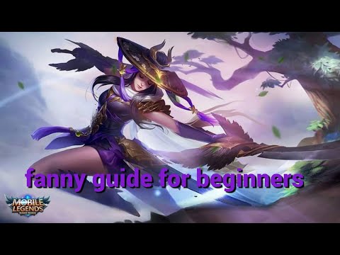 How to play fanny - guide for beginners  -  mobile legends