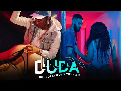 Chocoleyrol x Young D - DUDA  (Video Oficial)