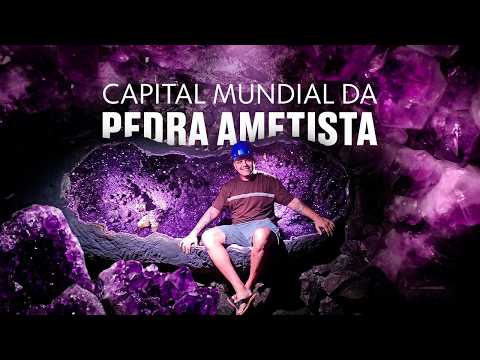 AMETISTA DO SUL | A CIDADE SUBTERRÂNEA onde tudo é feito de cristais! Surpreenda-se com o destino