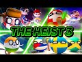 THE HEIST 3 Countryballs Animation