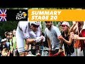Summary - Stage 20 - Tour de France 2018