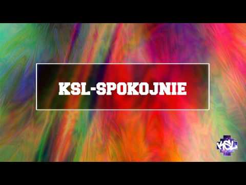 KSL - Spokojnie