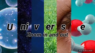 Universe Zoom In & Out