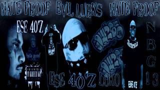 Ese 40'z - Evil Lurks