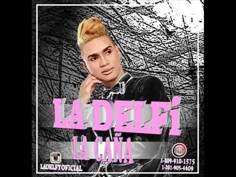 La Delfi - La Caña DEMBOW 2015