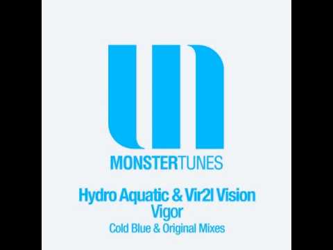 Hydro Aquatic & Vir2l Vision - Vigor (Cold Blue Remix)