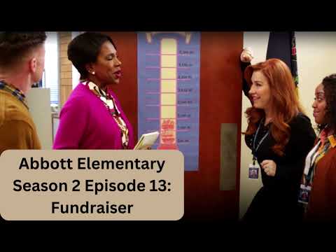 Abbott Elementary Season 2 Episode 13: Fundraiser Review