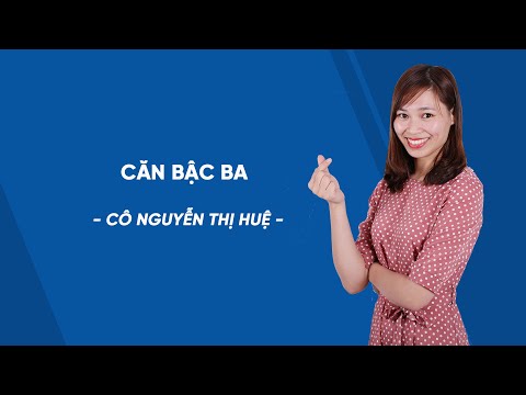Căn bậc ba- Toán 9  - Bài giảng miễn phí
