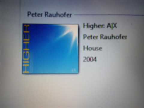 PETER RAUHOFER- HIGHER A/X  [HOUSE MIX 2004]