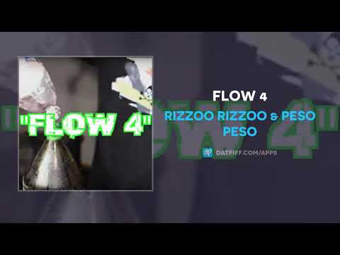 Rizzoo Rizzoo & Peso Peso - Flow 4 (AUDIO)