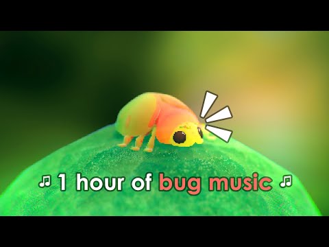 ♫ BUG MUSIC [NO AI] | 1 hour of silly tunes for bugs and little creatures ♪