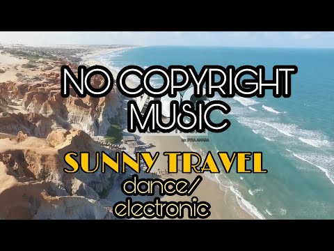SUNNY TRAVEL - NICO STAF (BACK GROUND MUSIC) | FREE MUSIC FOR YOUTUBE VIDEO