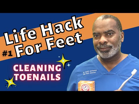 Life Hack For Feet #1: Cleaning Fungal Toenails