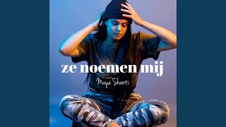 Maya Shanti - Ze Noemen Mij video