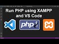 Create Your First PHP Project using XAMPP and Visual Studio Code 2021