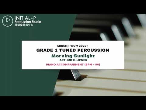 INITIAL-P 2020 ABRSM Tuned Percussion Grade 1-Morning Sunlight with Accompaniment (BPM=88)